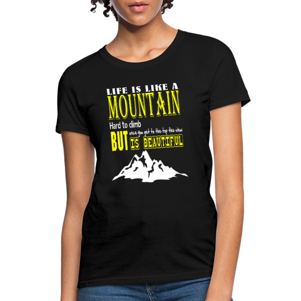 Life Is Like A Mountain Women's T-Shirt - black