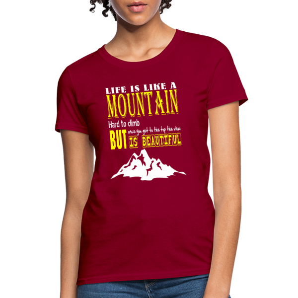 Life Is Like A Mountain Women's T-Shirt - dark red