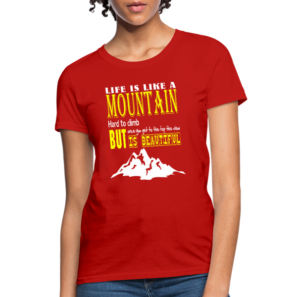 Life Is Like A Mountain Women's T-Shirt - red