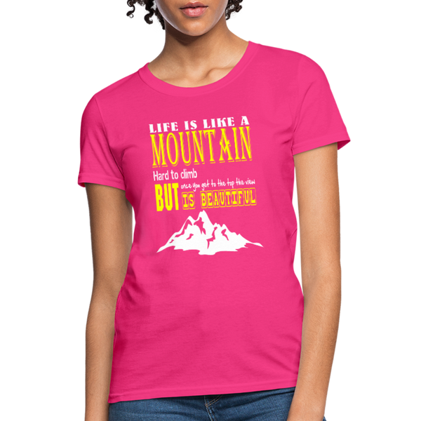 Life Is Like A Mountain Women's T-Shirt - fuchsia