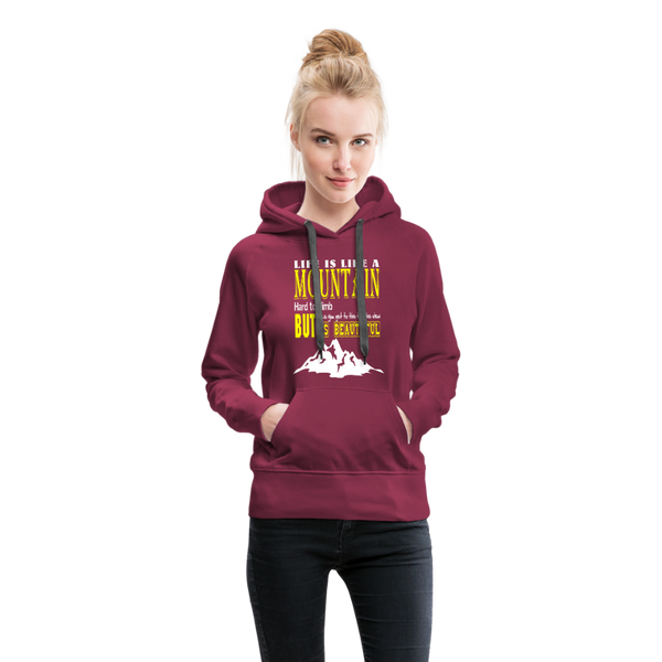 Life Is Like A Mountain Women’s Premium Hoodie - burgundy