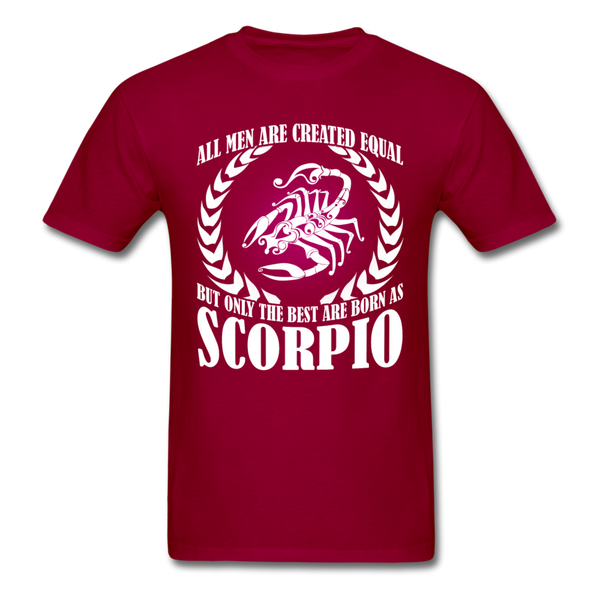 All Men Are Created Equal But Only The Best Are Born As Scorpio Men's T-Shirt - dark red