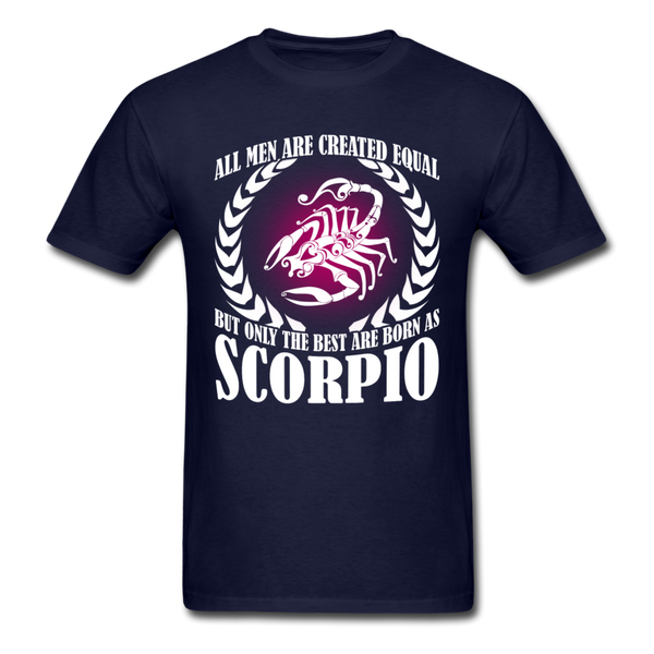 All Men Are Created Equal But Only The Best Are Born As Scorpio Men's T-Shirt - navy