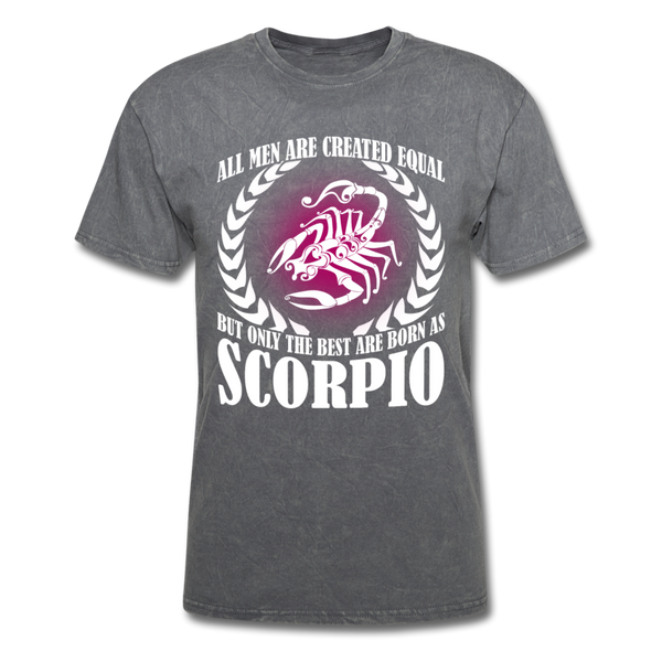 All Men Are Created Equal But Only The Best Are Born As Scorpio Men's T-Shirt - mineral charcoal gray