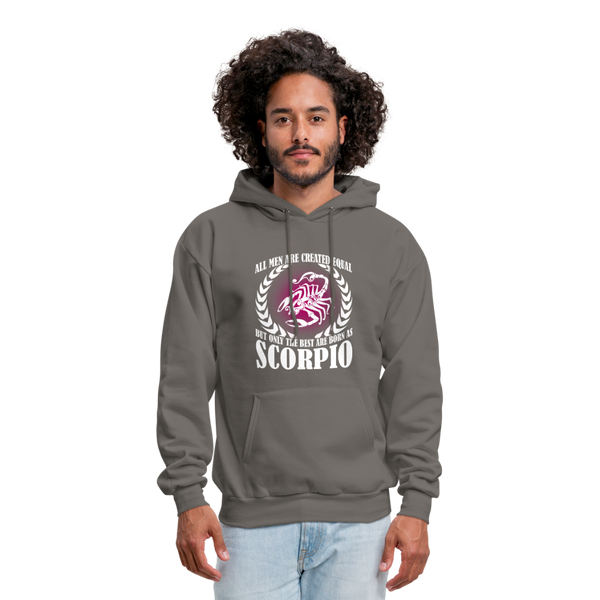 All Men Are Created Equal But Only The Best Are Born As Scorpio Men's Hoodie - asphalt gray