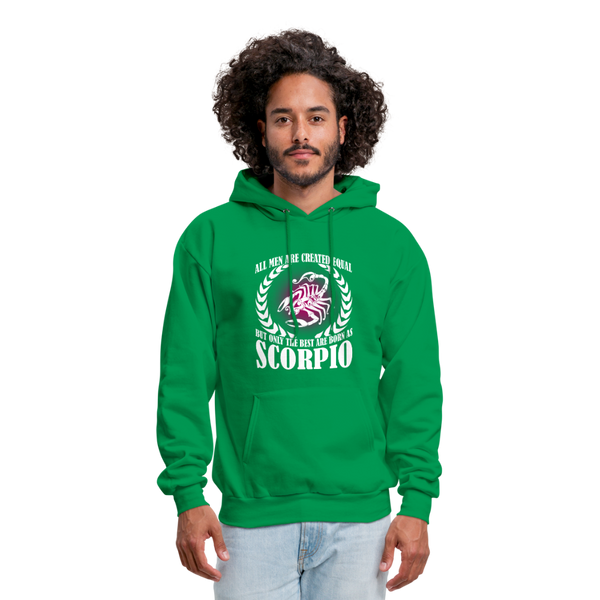 All Men Are Created Equal But Only The Best Are Born As Scorpio Men's Hoodie - kelly green