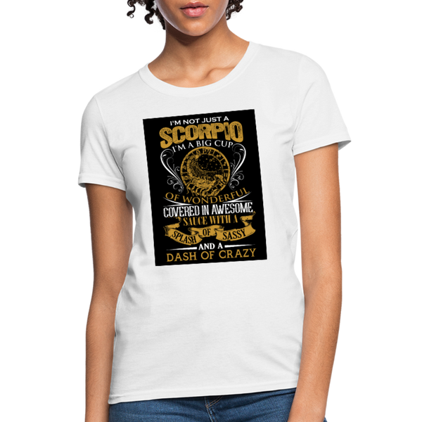 I'm Not Just A Scorpio Women's T-Shirt - white