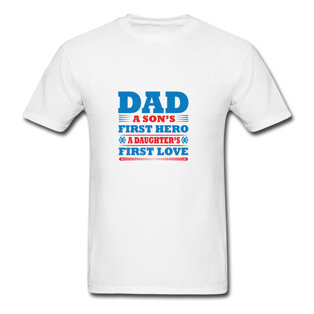 Dad A Son's First Hero A Daughter's First Love Men's T-Shirt - white