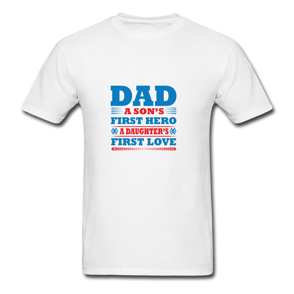 Dad A Son's First Hero A Daughter's First Love Men's T-Shirt - white