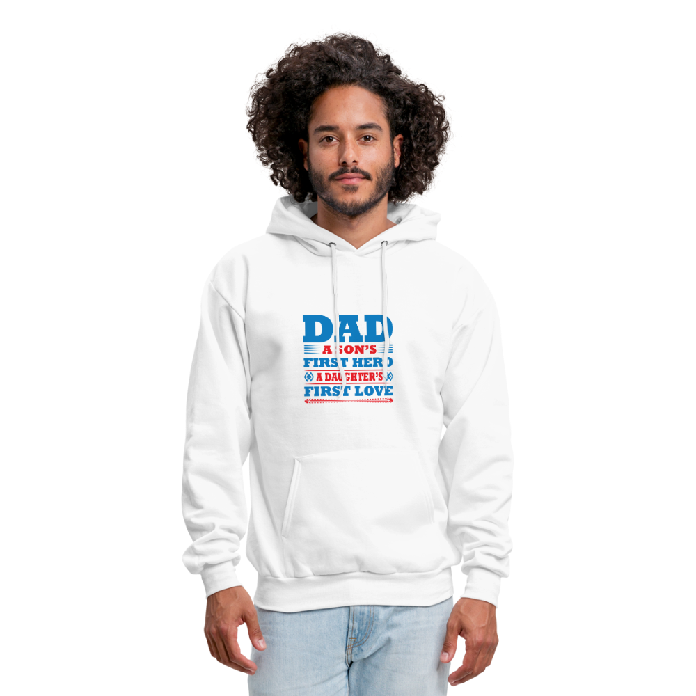 Dad A Son's First Hero A Daughter's First Love Men's Hoodie - white