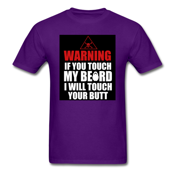 Warning If You Touch My Beard I Will Touch Your Butt Men's T-Shirt - purple