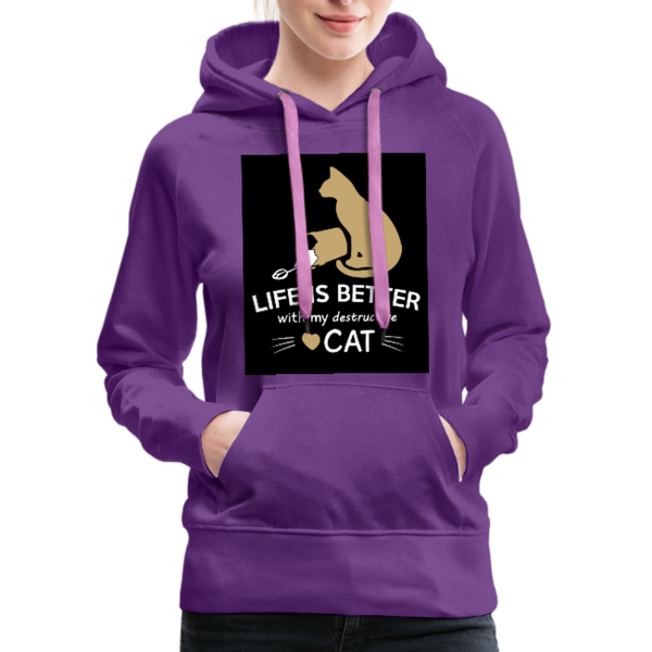 Life Is Better With My Destructive Cat Women’s Premium Hoodie - purple