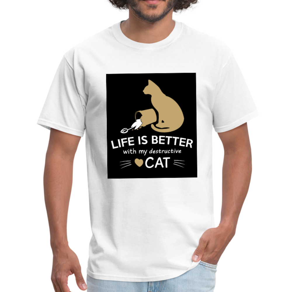 Life Is Better With My Destructive Cat Men's T-Shirt - white