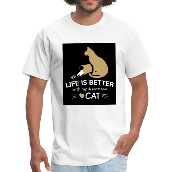 Life Is Better With My Destructive Cat Men's T-Shirt - white