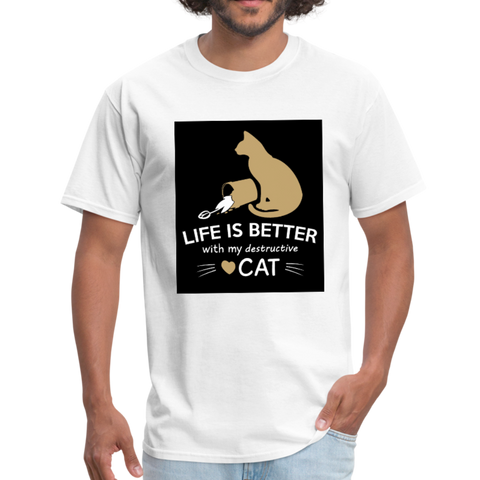 Life Is Better With My Destructive Cat Men's T-Shirt - white