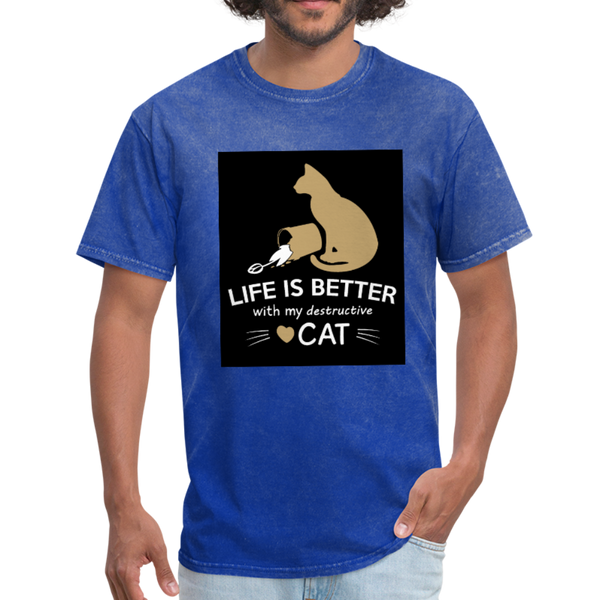 Life Is Better With My Destructive Cat Men's T-Shirt - mineral royal