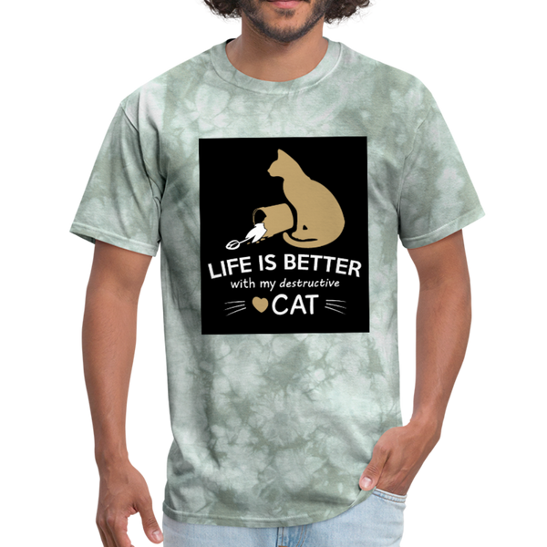 Life Is Better With My Destructive Cat Men's T-Shirt - military green tie dye