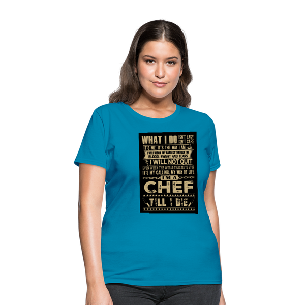 Chef Women's T-Shirt - turquoise