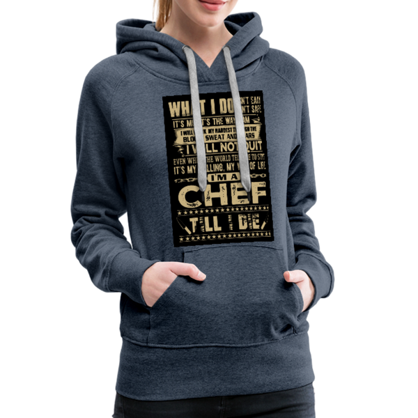 Chef Women’s Premium Hoodie - heather denim