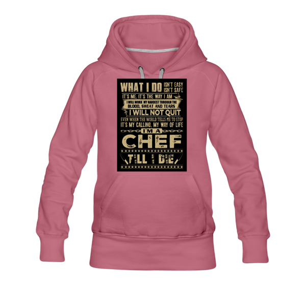 Chef Women’s Premium Hoodie - mauve