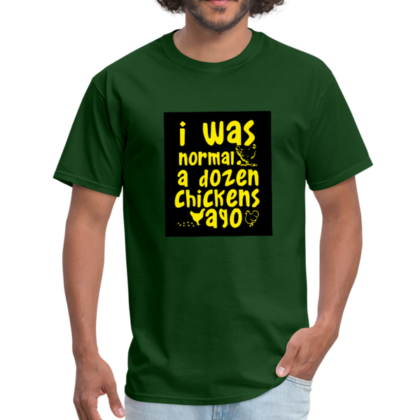 I Was Normal A Dozen Chickens Ago Men's T-Shirt - forest green