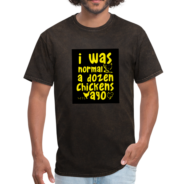 I Was Normal A Dozen Chickens Ago Men's T-Shirt - mineral black