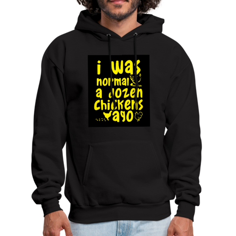 I Was Normal A Dozen Chickens Ago Men's Hoodie - black