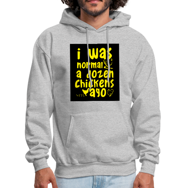 I Was Normal A Dozen Chickens Ago Men's Hoodie - heather gray