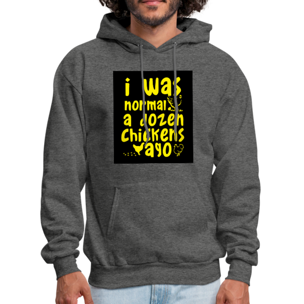 I Was Normal A Dozen Chickens Ago Men's Hoodie - charcoal gray