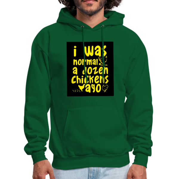 I Was Normal A Dozen Chickens Ago Men's Hoodie - forest green