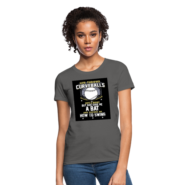 Life Throws Curve Balls Women's T-Shirt - charcoal