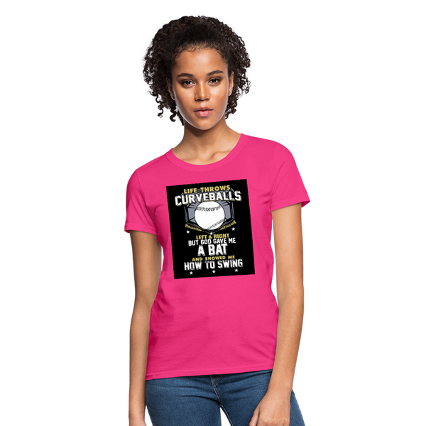 Life Throws Curve Balls Women's T-Shirt - fuchsia