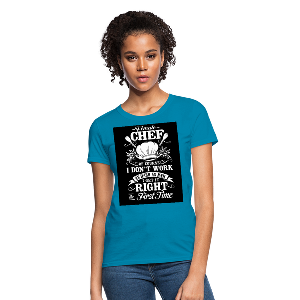 Female Chef Women's T-Shirt - turquoise