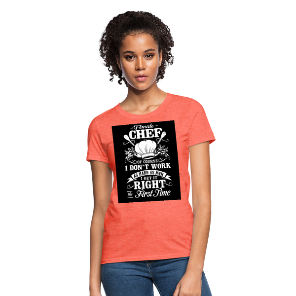 Female Chef Women's T-Shirt - heather coral