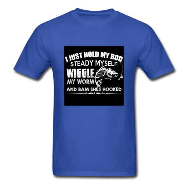 I Just Hold My Rod Steady Myself Men's T-Shirt - royal blue