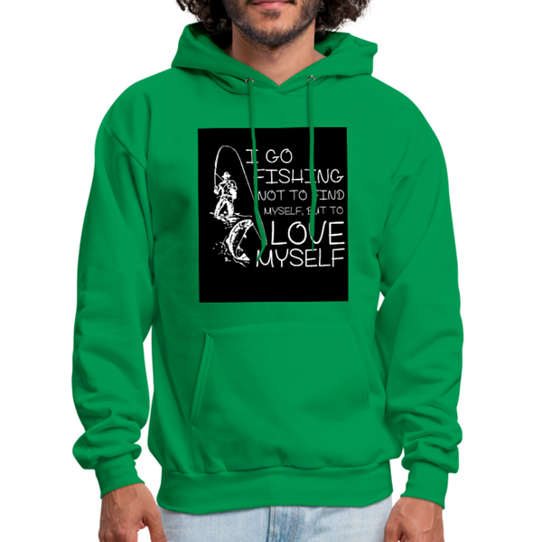 I Go Fishing Not To Find Myself, But To Love Myself Men's Hoodie - kelly green