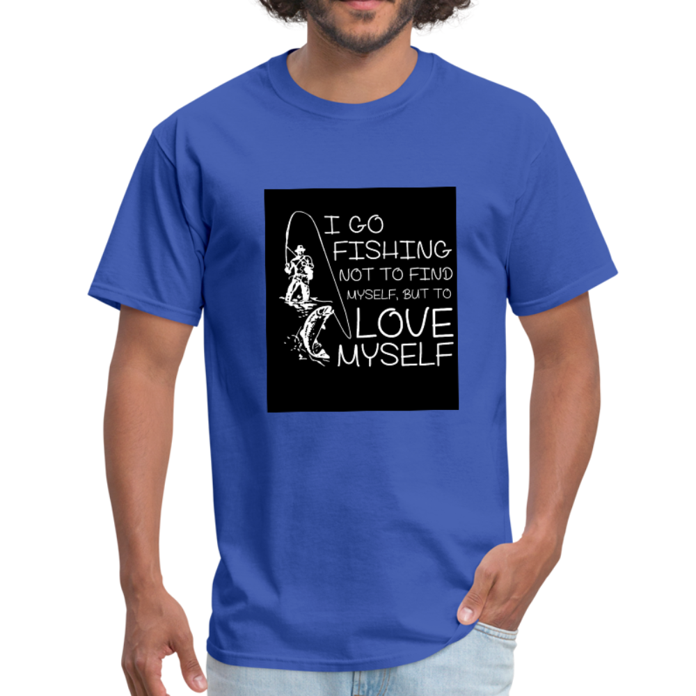 I Go Fishing Not To Find Myself, But To Love Myself Men's T-Shirt - royal blue