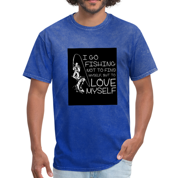 I Go Fishing Not To Find Myself, But To Love Myself Men's T-Shirt - mineral royal