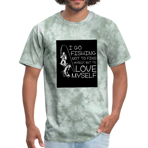 I Go Fishing Not To Find Myself, But To Love Myself Men's T-Shirt - military green tie dye