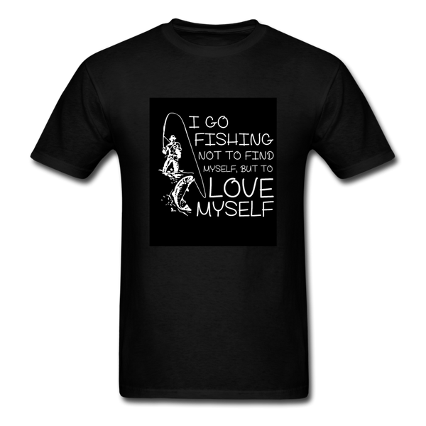 I Go Fishing Not To Find Myself But To Love Myself Men's T-Shirt - black