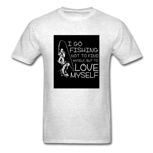 I Go Fishing Not To Find Myself But To Love Myself Men's T-Shirt - light heather gray