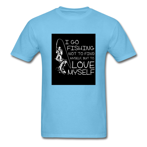 I Go Fishing Not To Find Myself But To Love Myself Men's T-Shirt - aquatic blue