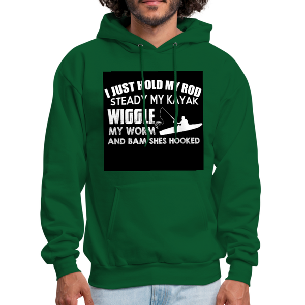 I Just Hold My Rod Steady My Kayak Men's Hoodie - forest green