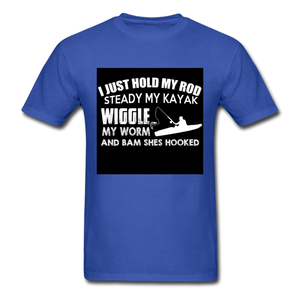 I Just Hold My Rod Steady My Kayak Men's T-Shirt - royal blue