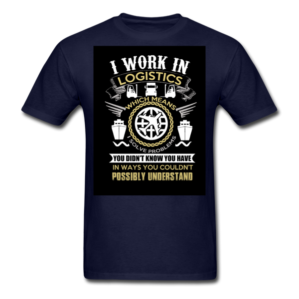 I Work In Logistics Men's T-Shirt - navy