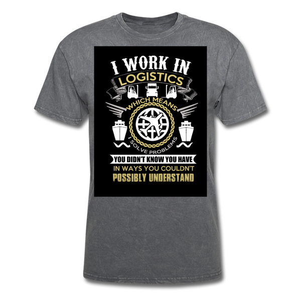 I Work In Logistics Men's T-Shirt - mineral charcoal gray