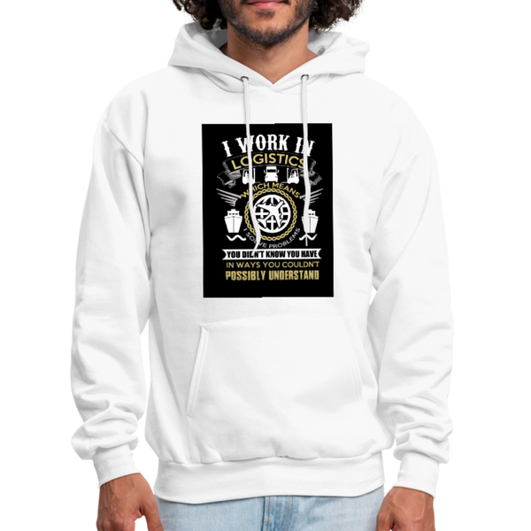 I Work In Logistics Men's Hoodie - white