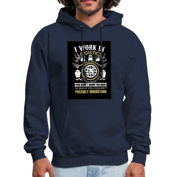 I Work In Logistics Men's Hoodie - navy