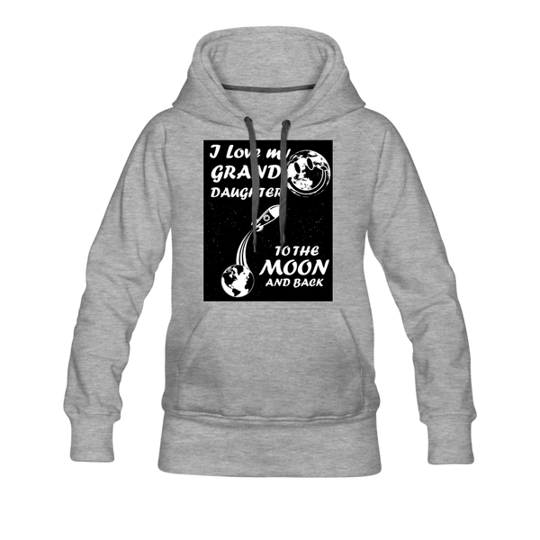 I Love My Granddaughter To the Moon & Back Women’s Premium Hoodie - heather gray