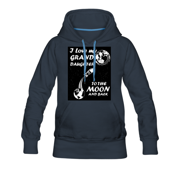 I Love My Granddaughter To the Moon & Back Women’s Premium Hoodie - navy